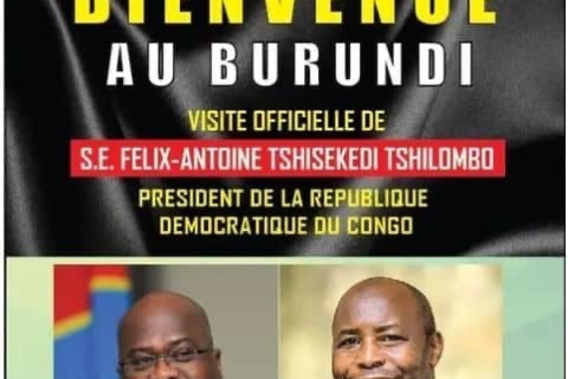 Diplomatie: Félix Antoine Tshisekedi attendu au Burundi