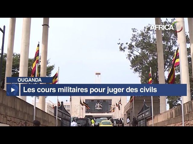 Ouganda – Le retour des procès militaires pour civils, la société civile en alerte