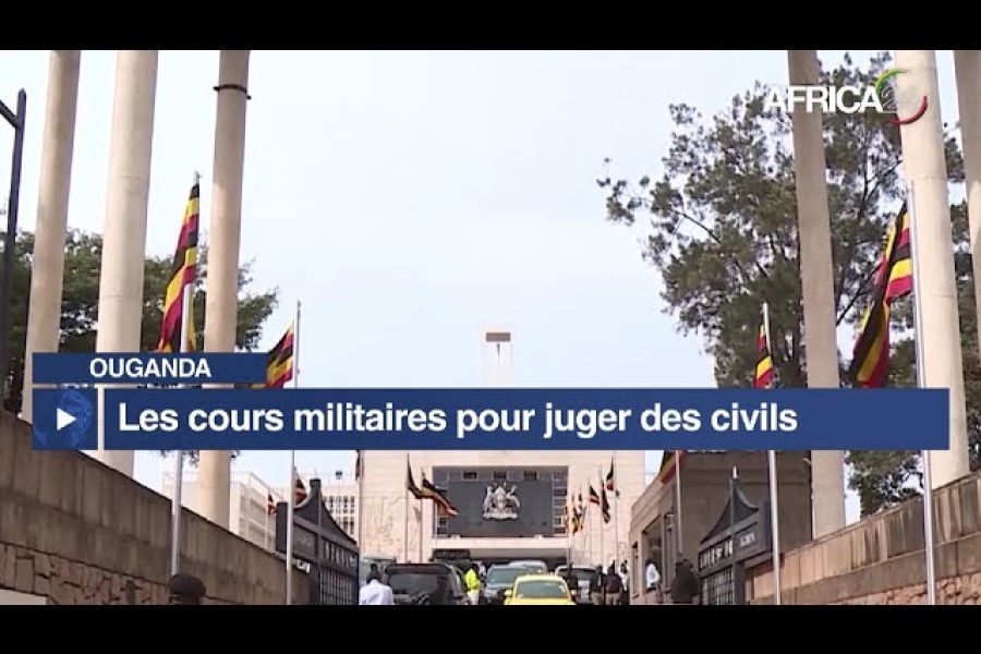 Ouganda – Le retour des procès militaires pour civils, la société civile en alerte